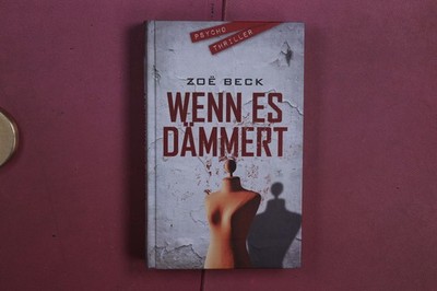 381572 Zoë Beck WENN ES DÄMMERT Bastei Lübbe HC