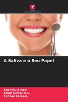 A Saliva E O Seu Papel Ananthu S Nair