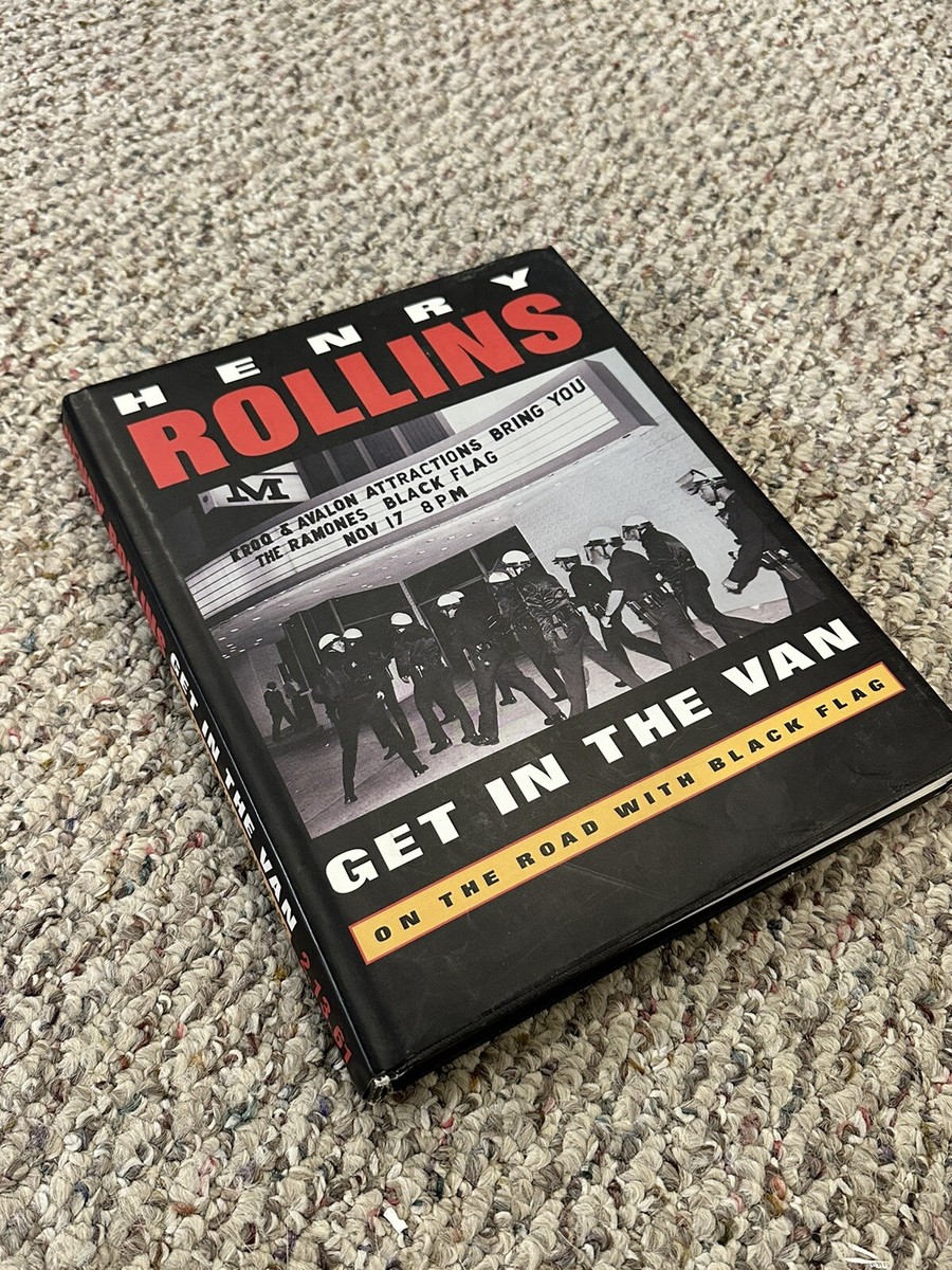 Get in the Van On the Road with Black Flag by Henry Rollins 1994