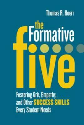 The Formative Five: Fostering Grit, Empathy, and Other Success Skill - VERY GOOD