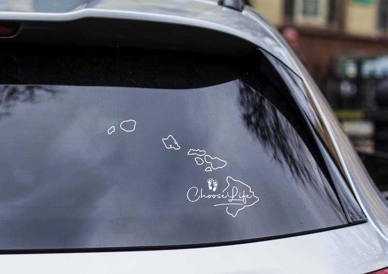 Hawaii Choose Life Vinyl Cut-Out Pro-Life Vinyl Cut-Out Sticker