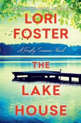 Lori Foster The Lake House (Taschenbuch) Firefly Summer (US IMPORT)