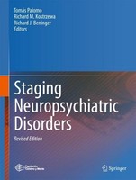 Staging Neuropsychiatric Disorders Richard M. Kostrzewa