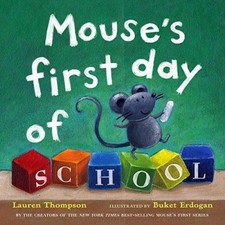 Mouse's First Day of School by Thompson, Lauren [Other book format]