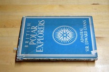 British Polar Explorers, Admiral Sir Edward Evans, Very Good Book