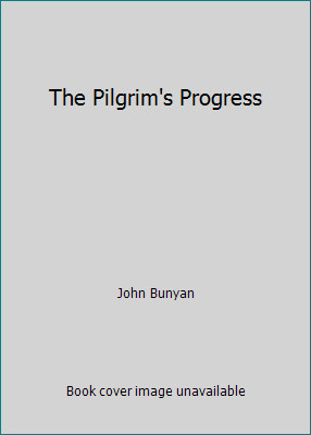 The Pilgrim's Progress by John Bunyanby John Bunyan | Acceptable