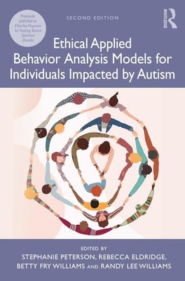 Ethical Applied Behavior Analysis Models for In, Peterson, Eldridge, William..