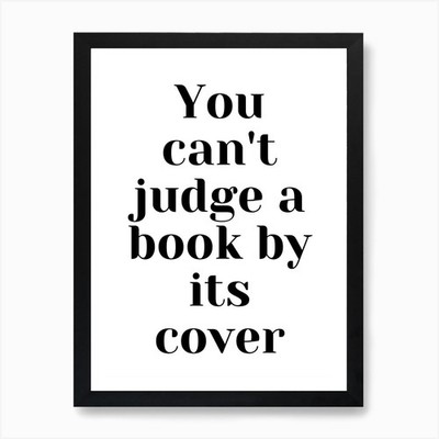 You Can't Judge A Book By Its Cover Gerahmtes Wandbild Poster Leinwanddruck Bild