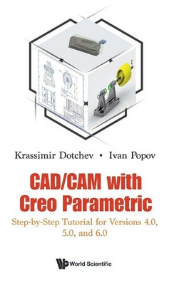 CAD/CAM WITH CREO PARAMETRIC | Dotchev Krassimir | Buch | Gebunden | Englisch