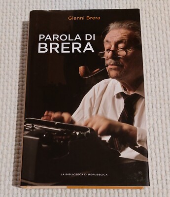 WORT VON BRERA von GIANNI BRERA (Verlagsgruppe L'Espresso - 2012) BUCH