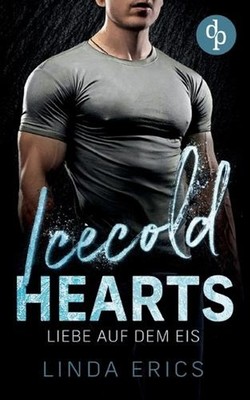 Icecold Hearts: Liebe auf dem Eis by Linda Erics (German) Paperback Book
