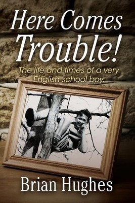 Brian Hughes Here Comes Trouble (Taschenbuch)