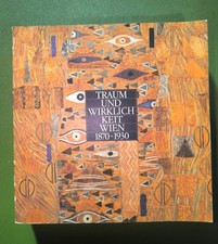 LIBRO TRAUM UND WIRKLICH KEIT WIEN 1870-1930 - IN TEDESCO