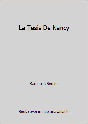 La Tesis De Nancy by Ramon J. Sender