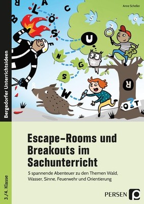 Escape-Rooms und Breakouts im Sachunterricht Anne Scheller