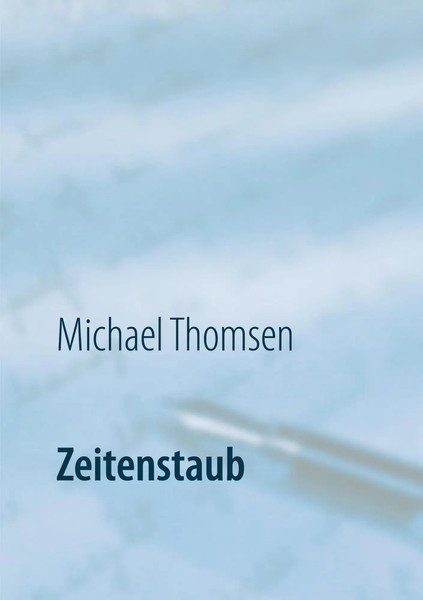 Zeitenstaub Michael Thomsen Taschenbuch 120 S. Deutsch 2020 EAN 9783751983549-image