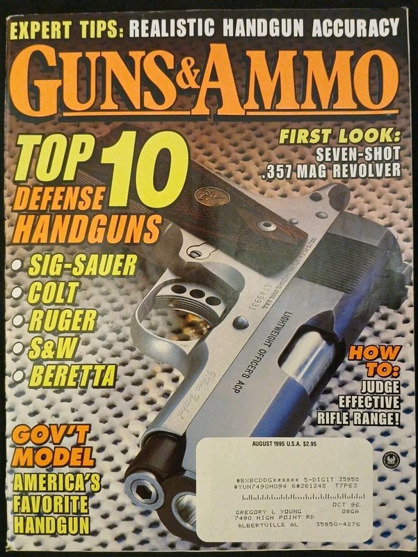 VINTAGE GUNS & AMMO AUGUST 1995 TOP 10 DEFENSE HANDGUNS: COLT SIG GOV' MODEL &..