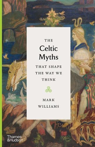 The Celtic Myths That Shape the Way We Think. Williams New.#+,.# - Image 7