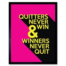 Inspirational Motivational Quote Quitters Never Win 12X16 Inch Framed Art Print