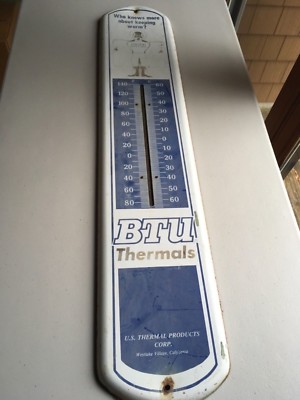 ORIGINAL THERMALS BTU HEATING LARGE Metal THERMOMETER Advertising