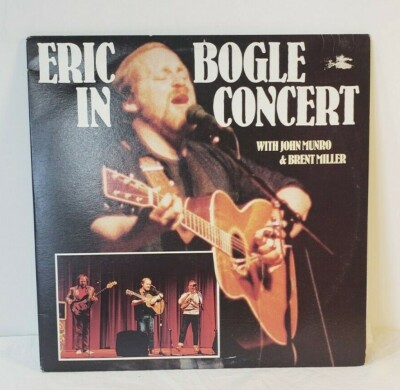 Eric Bogle in Concert Record Album w/ John Munro & Brent Miller 2- LP Gatefold