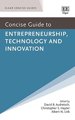 Concise Guide to Entrepreneurship, Technology and Innovation (El
