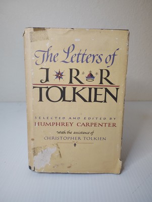 The Letters of J. R. R. Tolkien by Humphrey Carpenter 1st Edition/1st Print 1981
