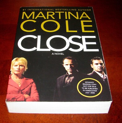 Close Martina Cole Advance Reading Copy ARC Uncorrected Proof Grand Central 2008