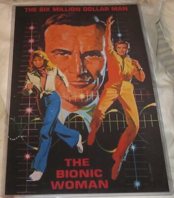 THE SIX MILLION DOLLAR MAN/THE BIONIC WOMAN REPLICA TV POSTER LEE MAJORS