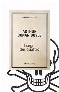 segno dei quattro doyle arthur conan 9788860739636