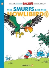 The Smurfs #6: Smurfs and the Howlibird : The Smurfs and the Howl