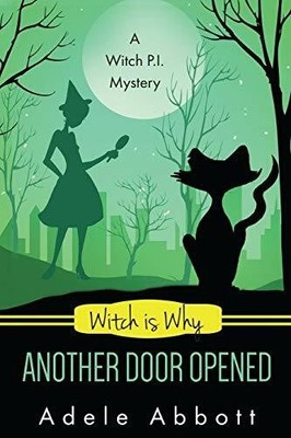 Witch Is Why Another Door Buch CreateSpace Independent Publishing Platform