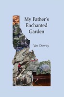 Vee Dowdy | My Father's Enchanted Garden | Taschenbuch | Englisch (2021)