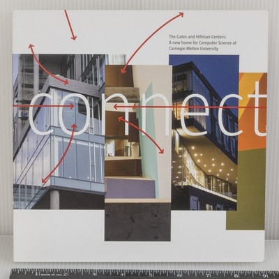 Connect: Gates & Hillman Centers Carnegie Mellon University Computer Science
