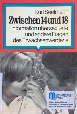 Zwischen 15 und 19. Information über sexuelle u. andere Fragen d. Erwachsenwerde