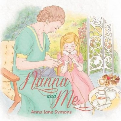 Nanna and Me by Anna Jane Symons (English) Paperback Book