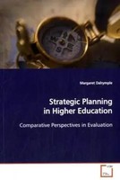 Strategic Planning In Higher Education Comparative Perspectives In Evaluation