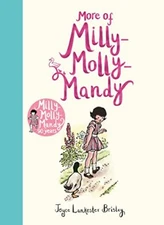 More of Milly-Molly-Mandy (Milly-Molly-Mandy... by Joyce Lankester Bris Hardback