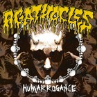 AGATHOCLES - Humarrogance - CD - GRINDCORE MINCECORE Napalm Death