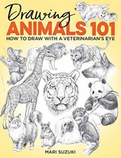 Drawing Animals 101: How to Draw with a - Paperback, by Suzuki Mari - Very Good