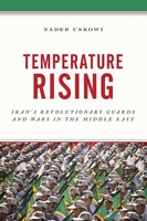 Temperature Rising Iran's Revolutionary Guards And Wars In The Middle East Buch