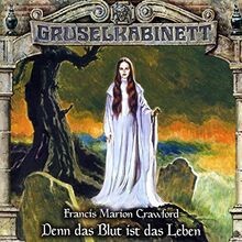 160/Denn das Blut Ist das Leben von Gruselkabinett | CD | Zustand neu