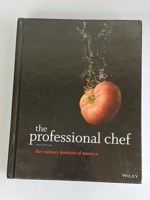 THE PROFESSIONAL CHEF 9th Edition Culinary Institute of America Textbook 2011