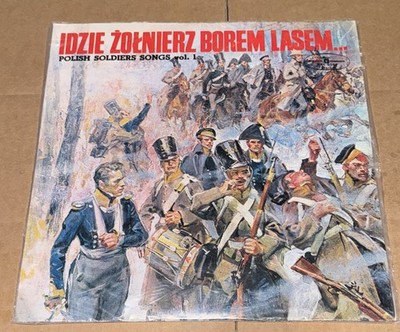 Idzie zolnierz borem lasem   Polish Soldiers Songs Vol. 1   Muza SXL 0169