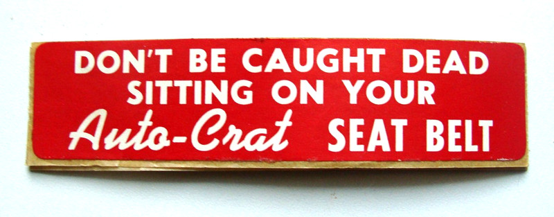 Auto-Crat Seat Belt Warning Sticker / Vintage 1960 / New, Old Stock, Never Used