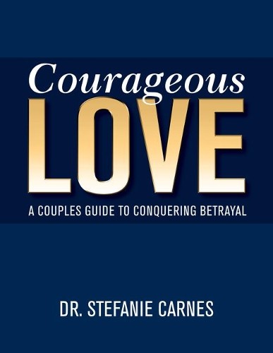 Stefanie Carnes Courageous Love (Paperback)