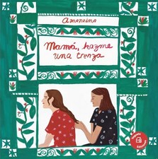 Mamá, hazme una trenza / Mama, make me a braid (Spanish Edition) by González, A