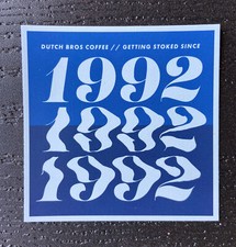 DUTCH Bros STICKER Decal GRANTS Pass EXCLUSIVE Stoked 1992 Coffee LIMITE...