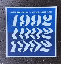 DUTCH Bros STICKER Decal GRANTS Pass EXCLUSIVE Stoked 1992 Coffee LIMITED Rare!