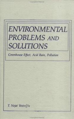 Environmental Problems And Solutions: Greenhouse Effect, Acid Rain, Pollution [H